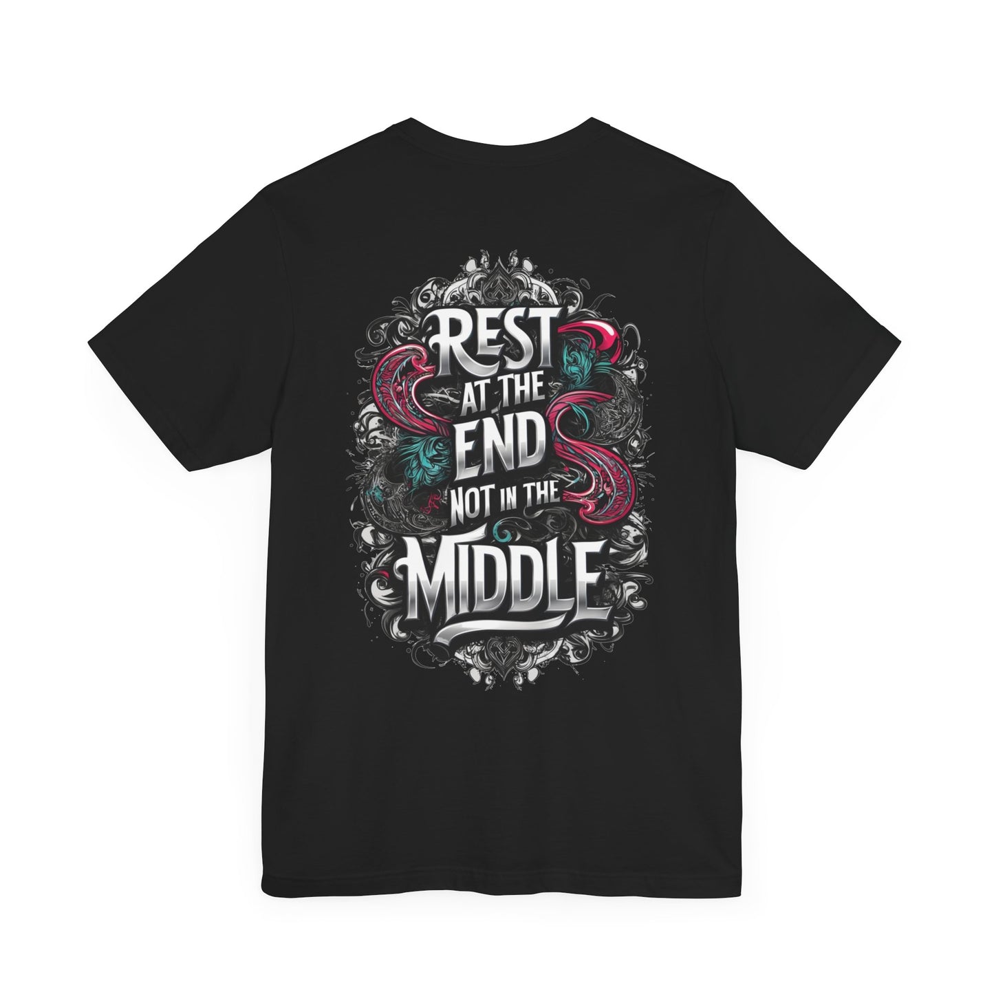 Rest at The End Tee